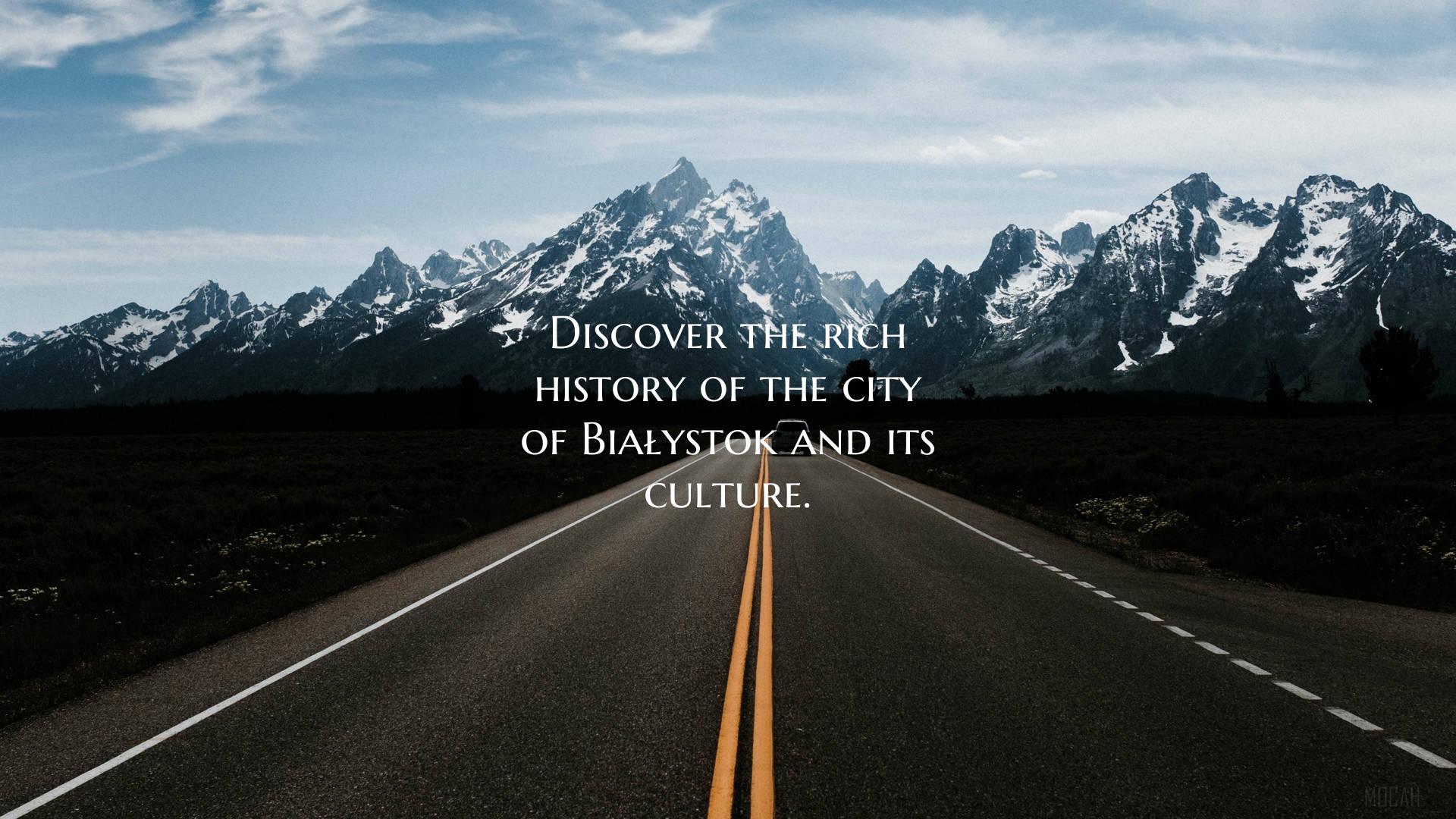 Discover the rich history of the city of Białysto...